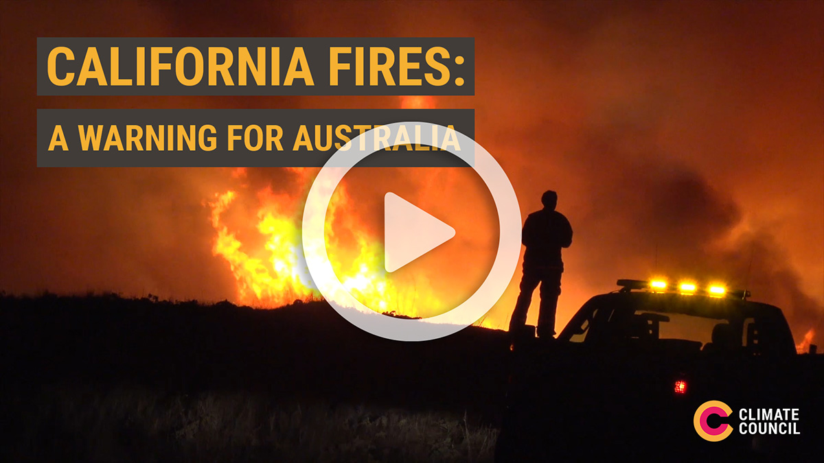 Image of a fire with the title California Fires: A warning for Australia